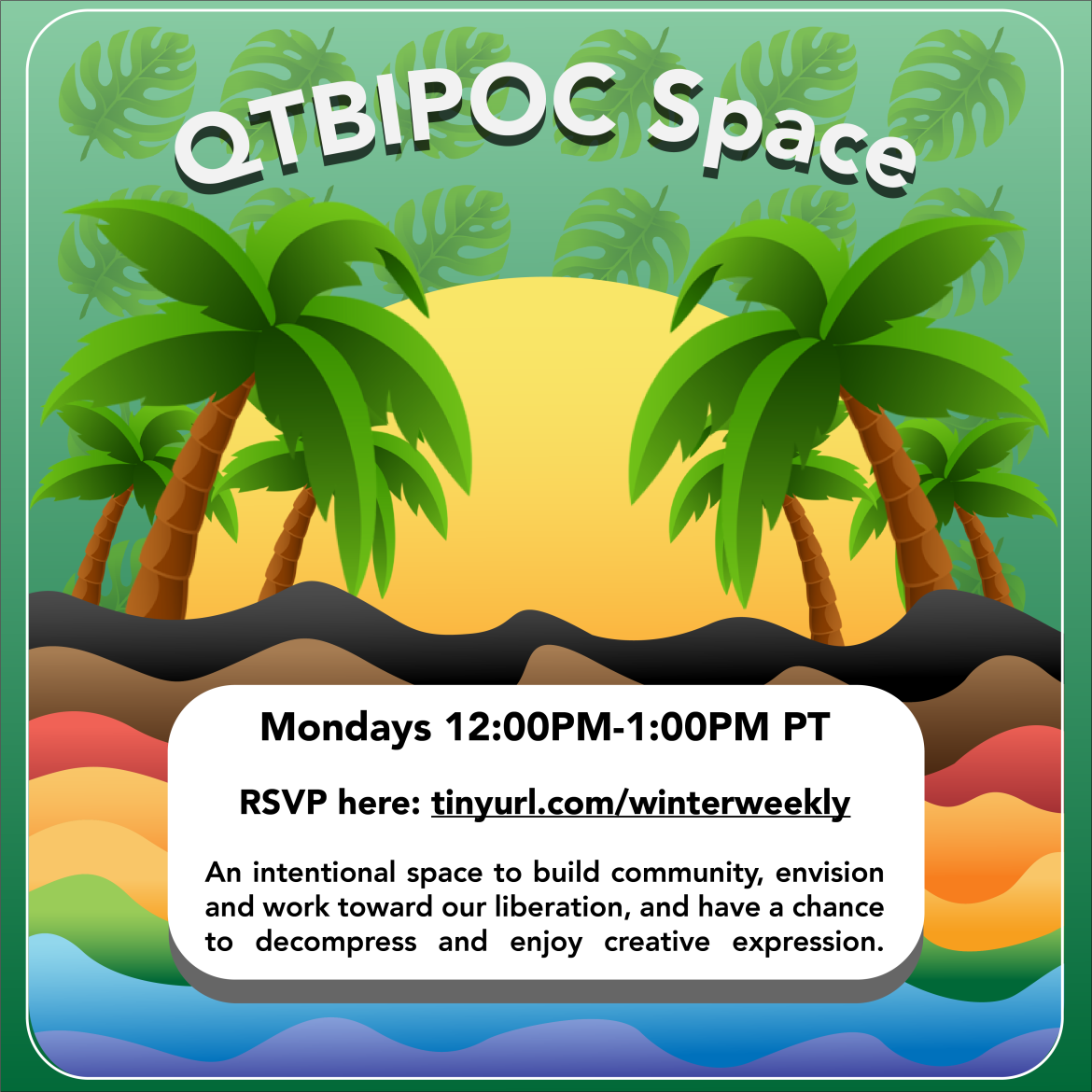 Queer and Trans Black, Indigenous, People of Color (QTBIPOC) Affinity Space